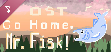 Go Home, Mr. Fisk! Soundtrack banner image