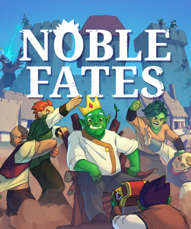 Noble Fates