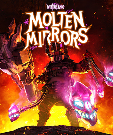 Tiny Tina's Wonderlands: Molten Mirrors