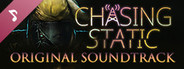 Chasing Static Original Soundtrack