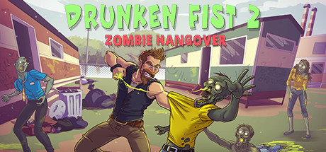 Drunken Fist 2: Zombie Hangover (626 MB)