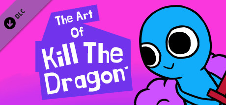 The Art Of Kill The Dragon banner image