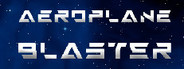 Aeroplane Blaster