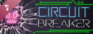 Circuit Breaker Soundtrack