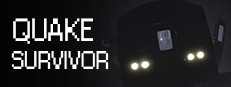 Quake Survivor