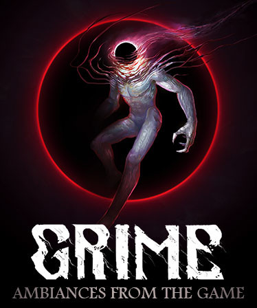 GRIME - Score (Ambiances from the Game)