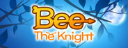 Bee: The Knight