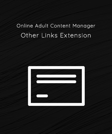 Online Adult Content Manager - Other Links Extension