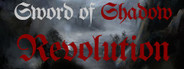Sword of Shadow: Revolution