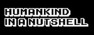Humankind in a nutshell