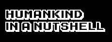 Humankind in a nutshell