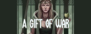 A Gift of War