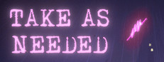 Take As Needed