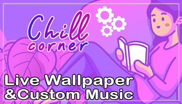 Steam で 15% オフ:Chill Corner - Live Wallpaper & Custom Music