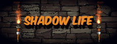 Shadow Life