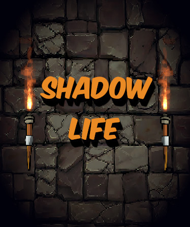 Shadow Life