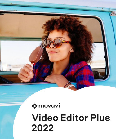 Movavi Video Editor Plus 2022 - Video Editing Software