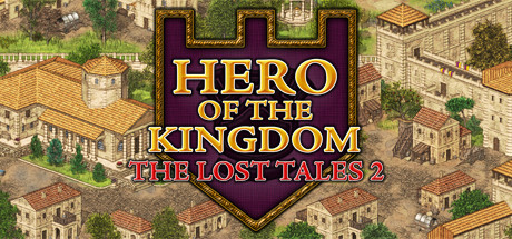 Hero of the Kingdom: The Lost Tales 2 / 王国英雄：失落传说2