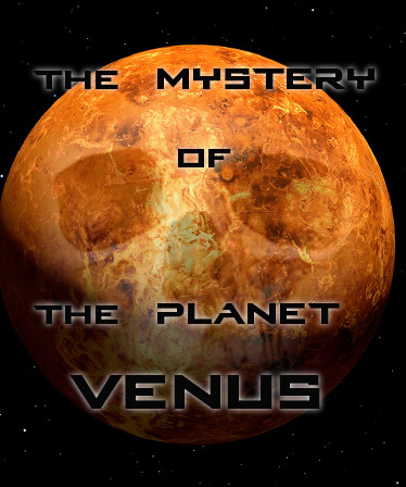 The mystery of the planet venus