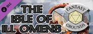 Fantasy Grounds - Blighted Lands III - Isle of Ill Omen