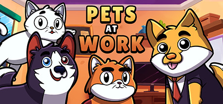 Save 50% on Pets at Work on Steam