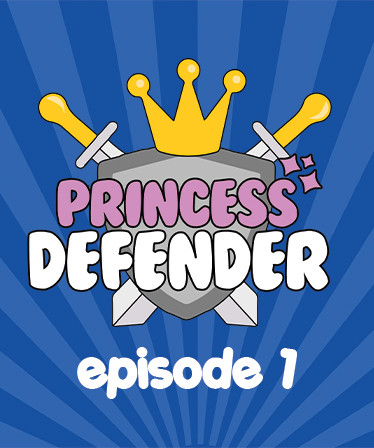 Princess Defender Episode 1