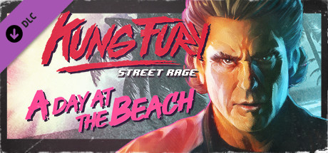 Купить ключ дешево Kung Fury. Street Rage. A Day at the Beach