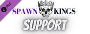 Spawn Kings - Support The Development