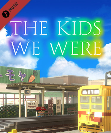 The Kids We Were Original Soundtrack