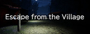 Escape from the Village