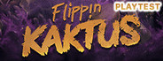 Flippin Kaktus Playtest