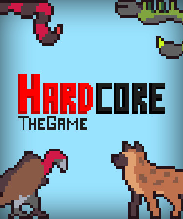 Hardcore: The Game