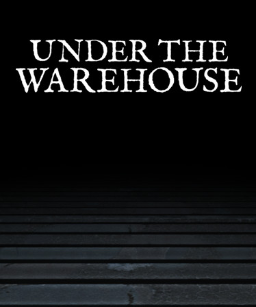 Under The Warehouse