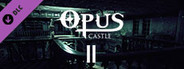 Opus Castle - Chapter 2