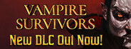 Vampire Survivors - 吸血鬼幸存者