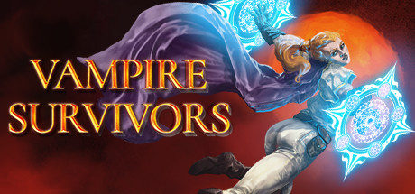 【PC游戏】Vampire Survivors(吸血鬼幸存者)初级攻略-第1张
