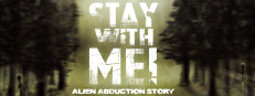 Stay with Me! Alien Abduction Story