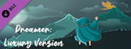 Dreamer: Luxury Version