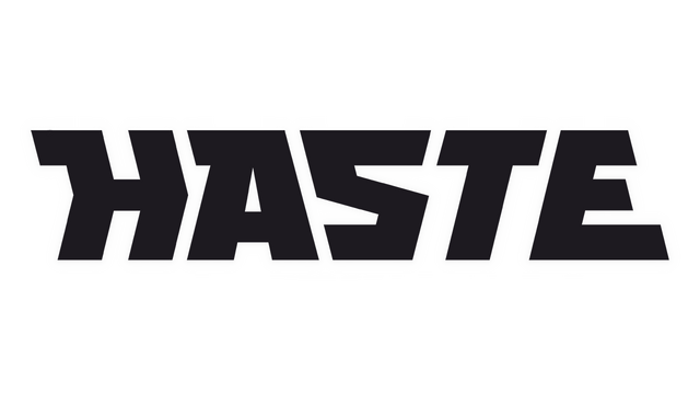 Haste