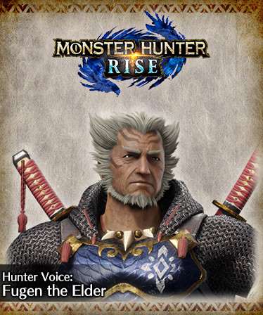 MONSTER HUNTER RISE - Hunter Voice: Fugen the Elder