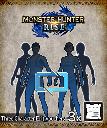 MONSTER HUNTER RISE - Three Character Edit Vouchers