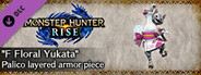 MONSTER HUNTER RISE - "F Floral Yukata" Palico layered armor piece
