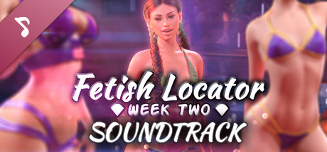 Fetish Locator Week Two Soundtrack banner image