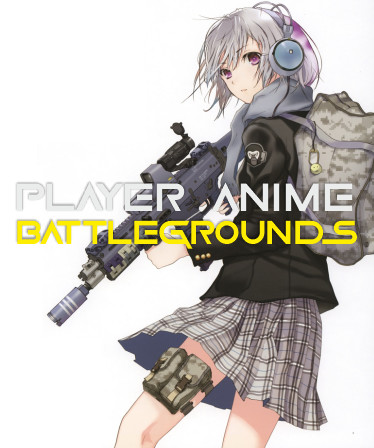 PABG: PLAYER ANIME BATTLEGROUNDS