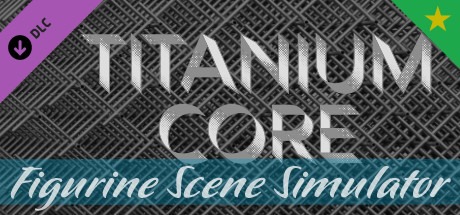 Figurine Scene Simulator: Titanium Core (Premium Unlock) banner image