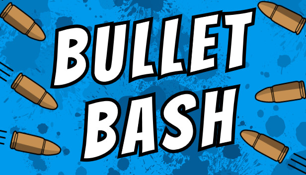 Bullet Bash On Steam