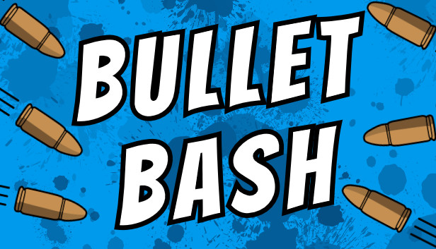 Steam Bullet Bash Steam Bullet Bash