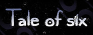 Tale of six