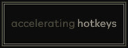 accelerating hotkeys