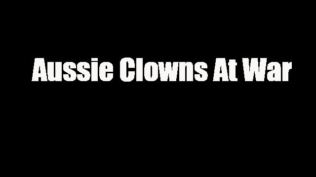 Aussie Clowns At War #37
